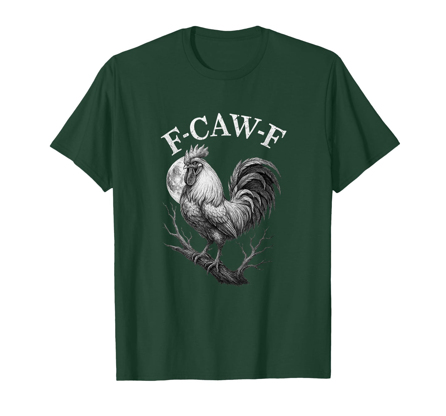 F-CAW-F Rooster Funny Farm Chicken Humor T-Shirt