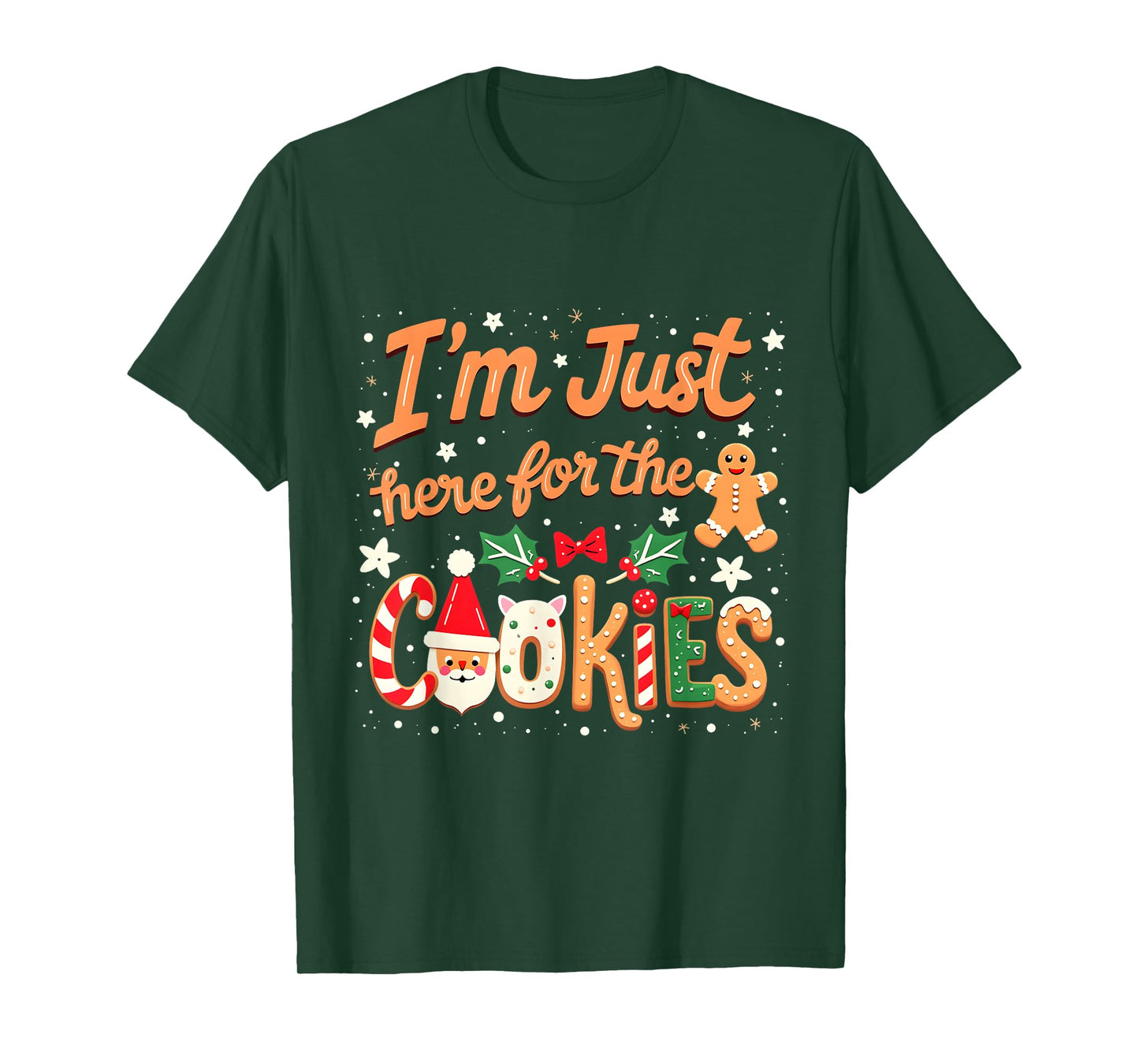 I'm Just Here for the Cookies Xmas Christmas Cookies Lovers T-Shirt
