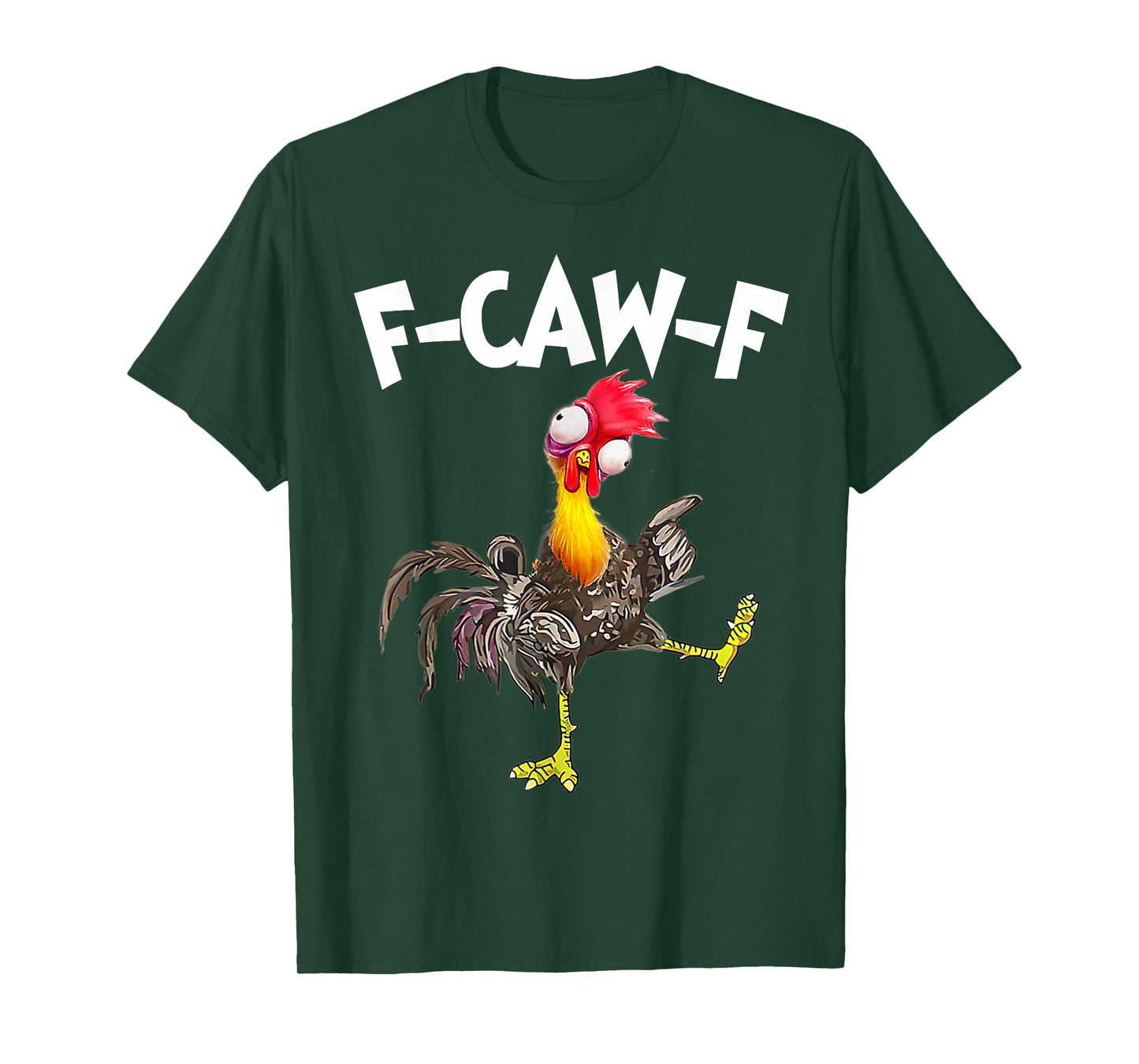 Funny F-Caw-F Chicken FCAWF Chicken T-Shirt