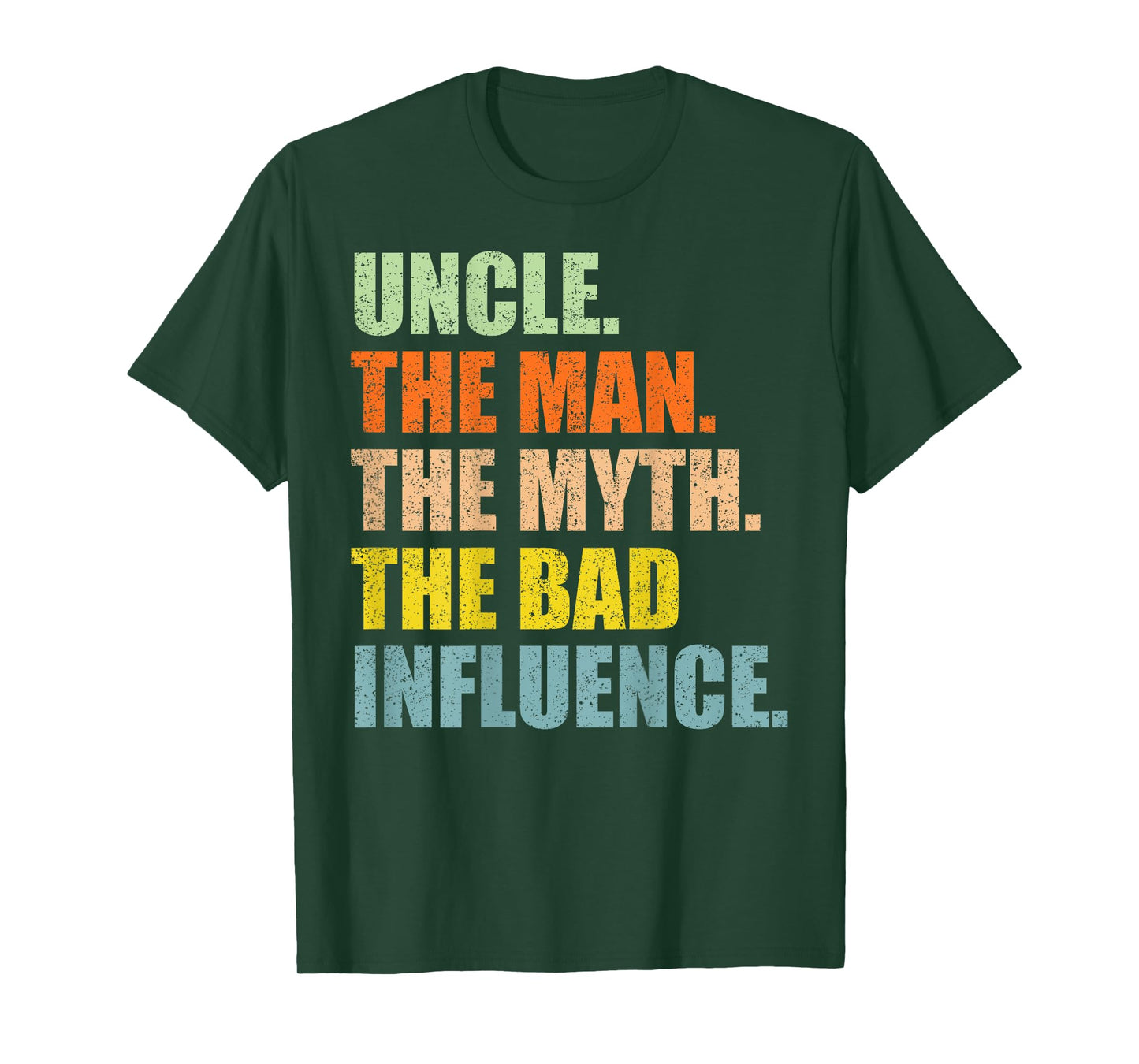 Uncle The Man The Myth The Bad Influence Funny Retro Vintage T-Shirt