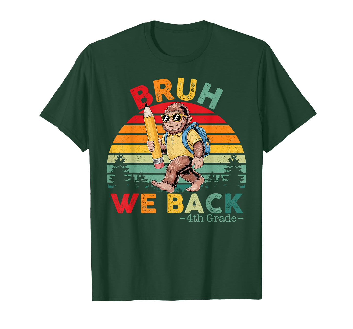 Bigfoot Sasquatch Bruh We Back 4th Grade First Day Of School T-Shirt