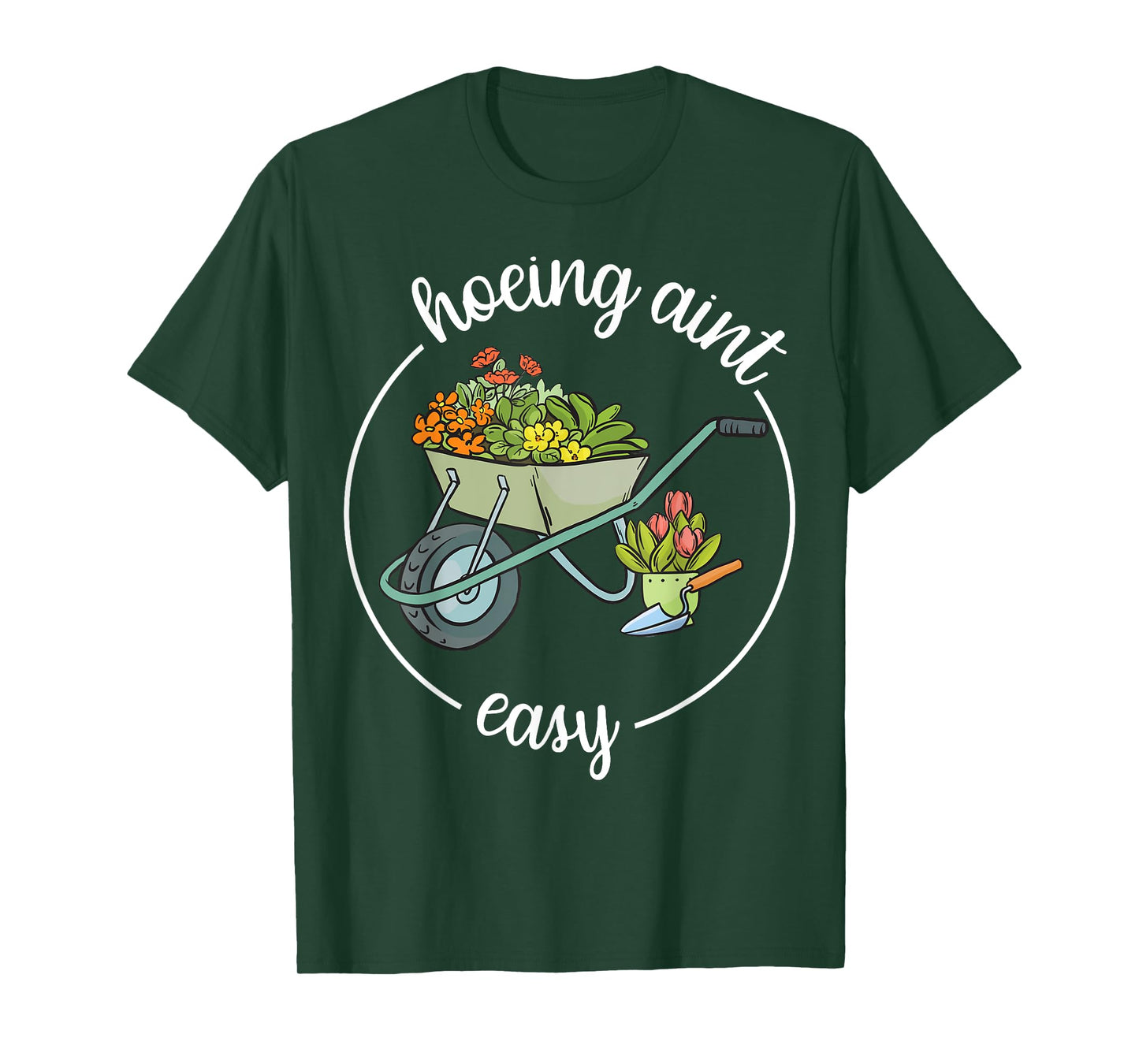 Garden-Shirt Hoeing Aint Easy Funny Plant Mom Farmer Women T-Shirt