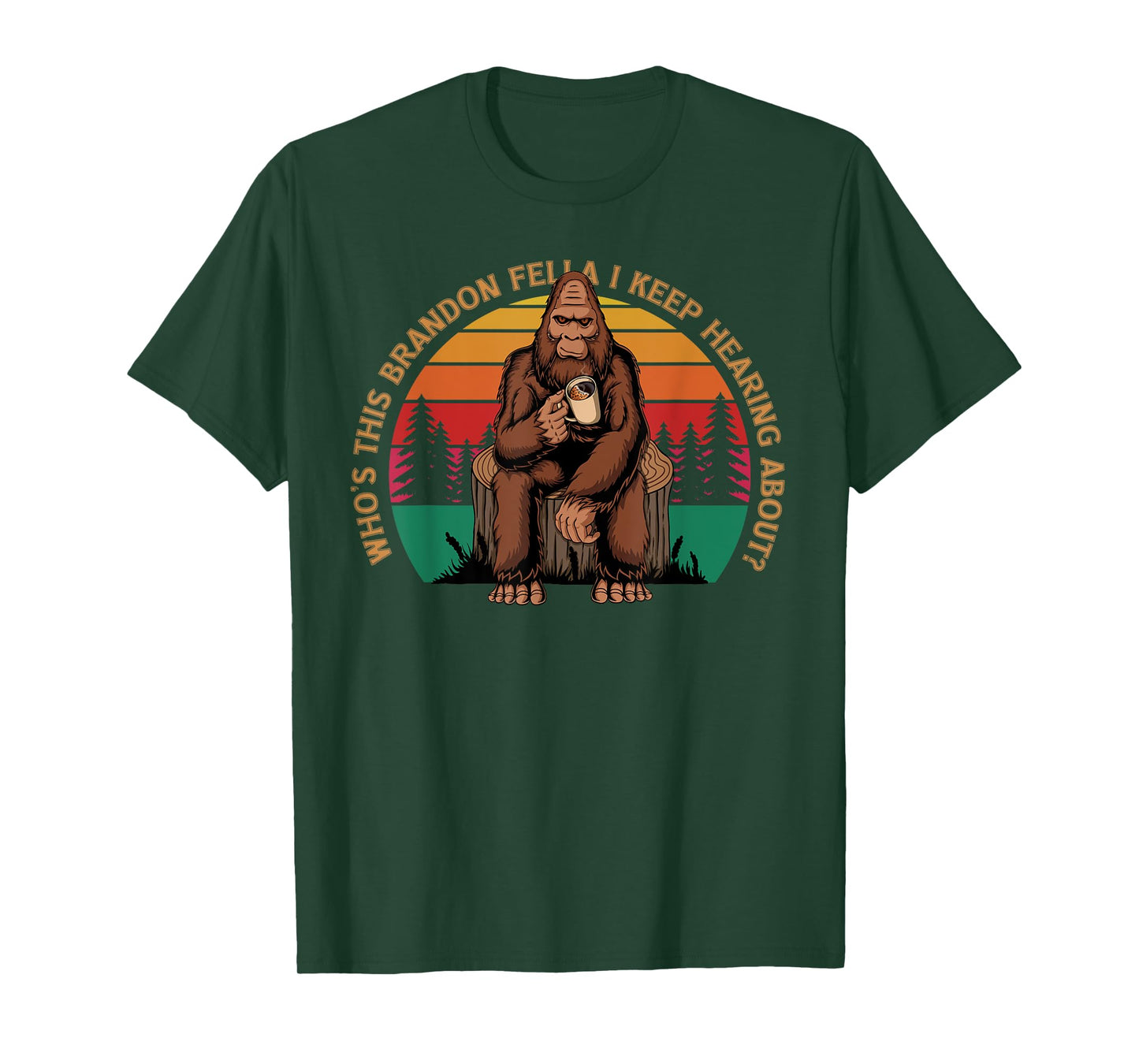 Funny Bigfoot Let's Go Brandon Anti Biden Chant T-Shirt