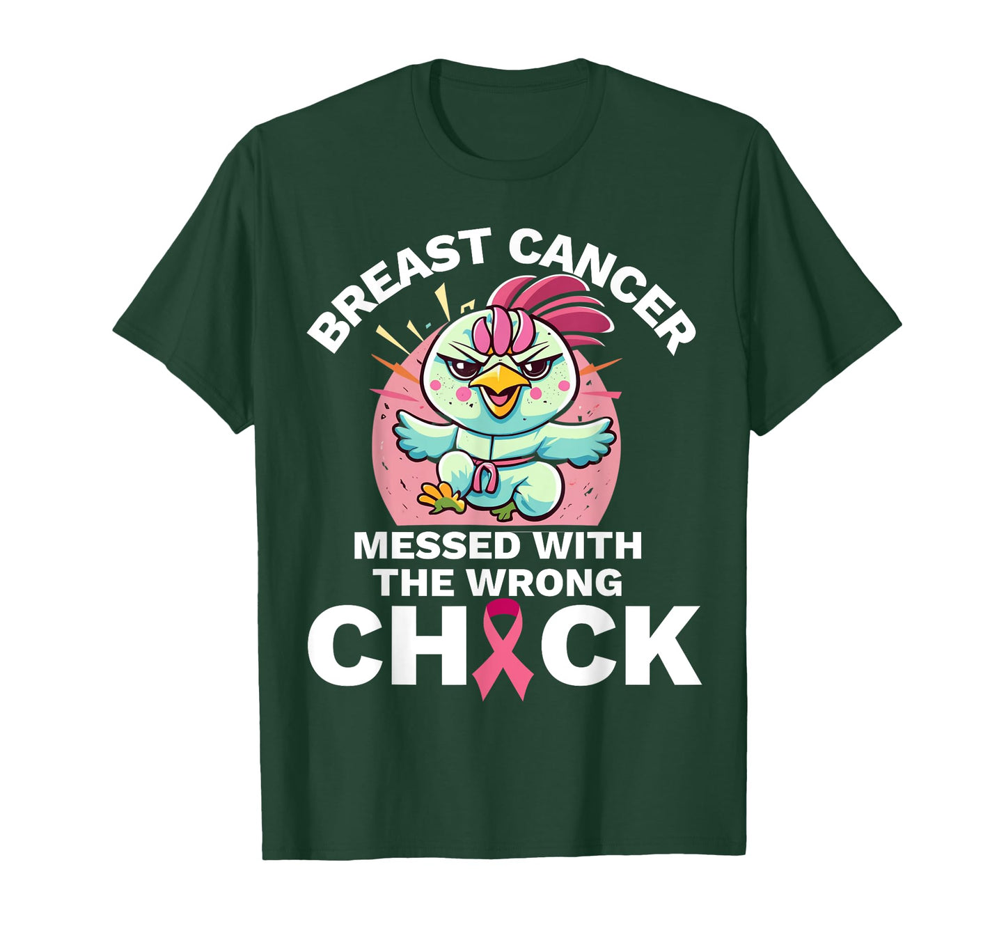Messed With the Wrong Chick Chicken Breast Cancer Awareness T-Shirt
