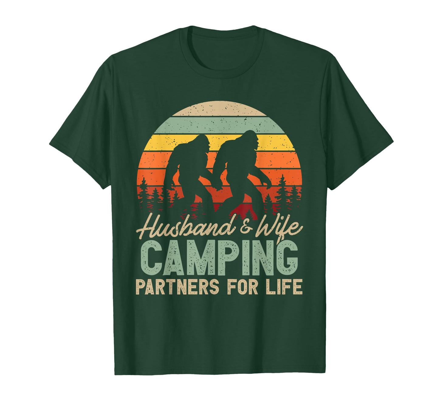 Bigfoot Camping Husband And Wife Partners for Life Gift T-Shirt