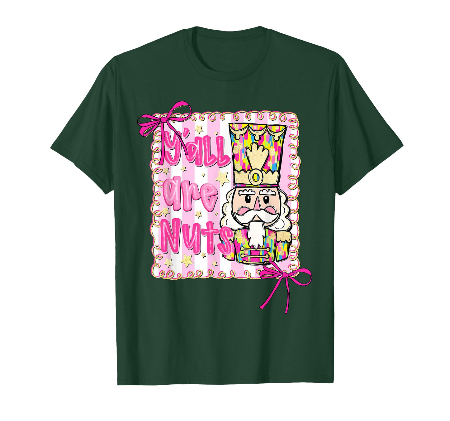Y'all Are Nuts Nutcracker Coquette Bow Christmas Holiday T-Shirt