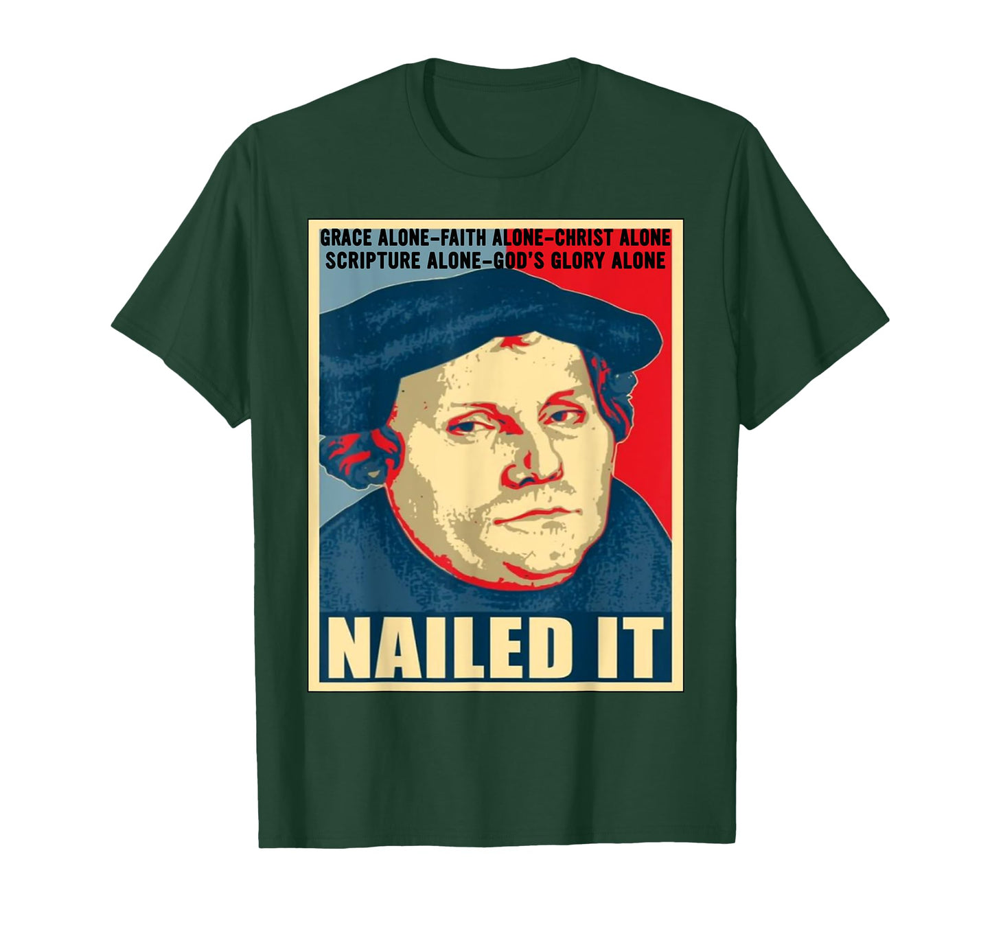 Nailed It Protestant Reformation Day Martin Luther Lutheran T-Shirt