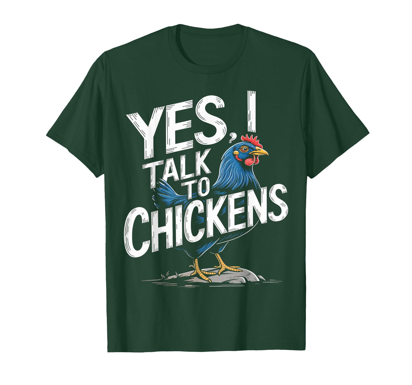 Yes I Talk To Chickens Funny Chicken Lover Design T-Shirt