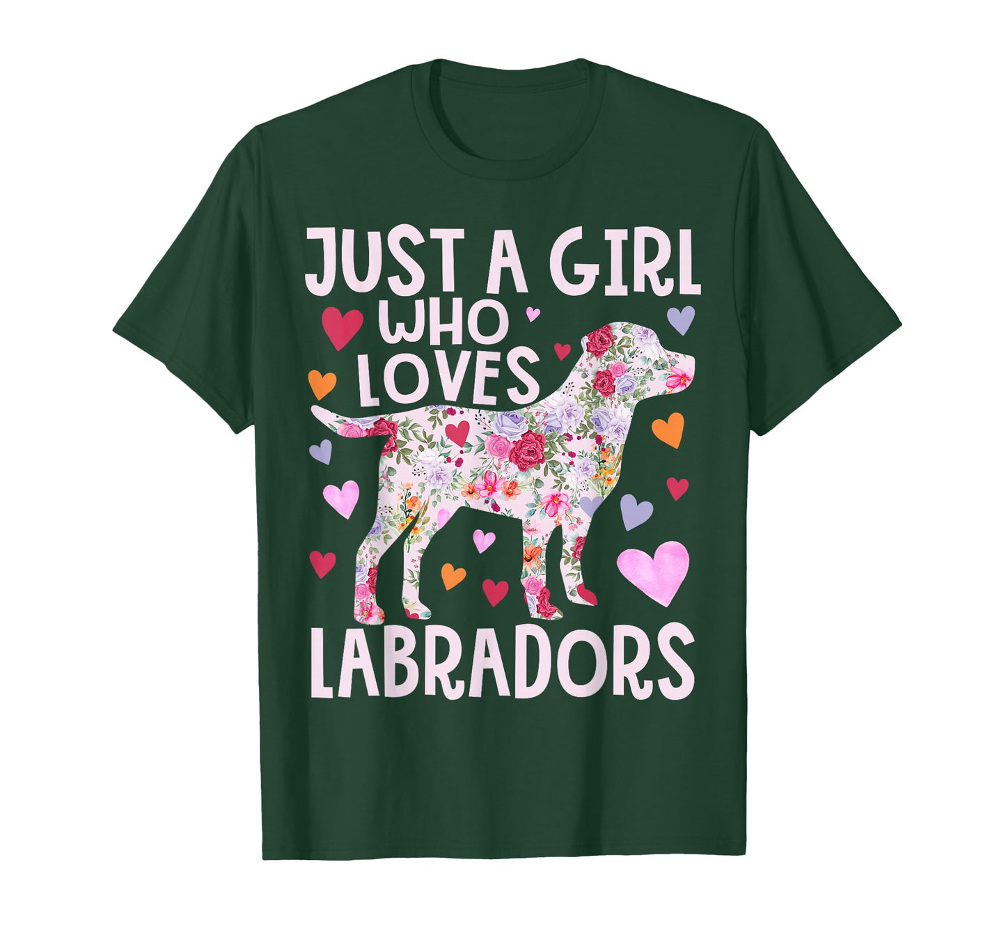 Labrador Just A Girl Who Loves Labradors Dog Flower Floral T-Shirt
