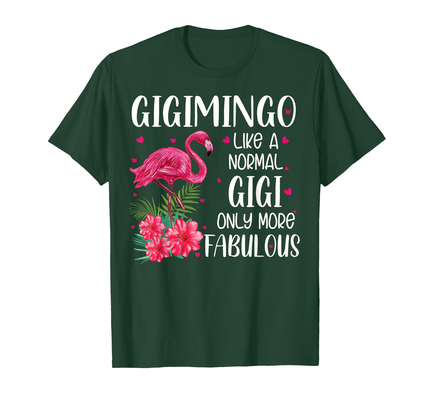 Gigimingo Like A Normal Gigi Flamingo Lover Grandmother T-Shirt