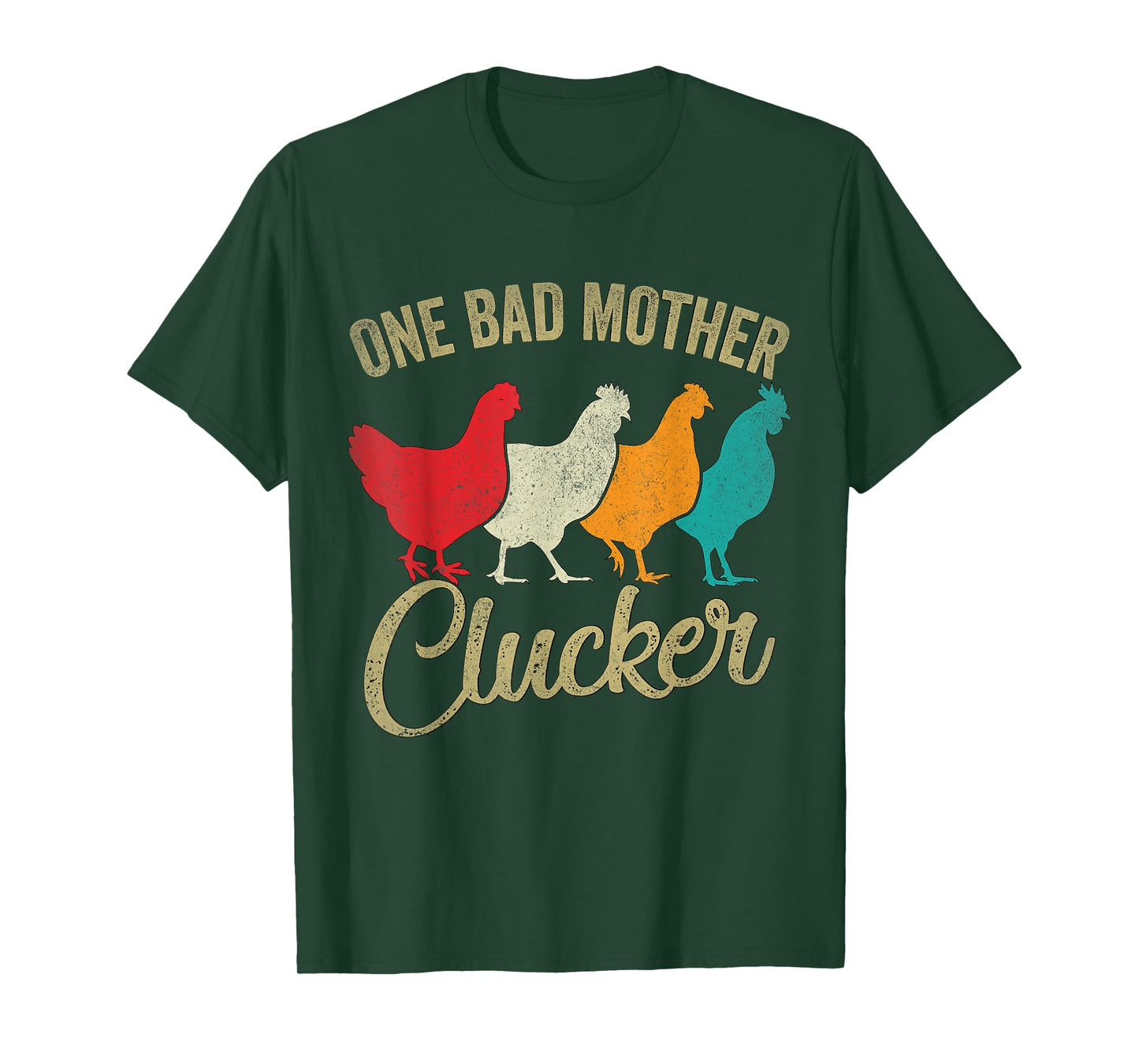 One Bad Mother Clucker Funny Chicken T-Shirt