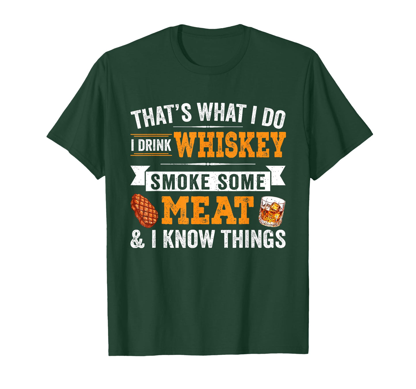 Funny I Drink Whiskey Smoke Some Meat And I Know Things T-Shirt