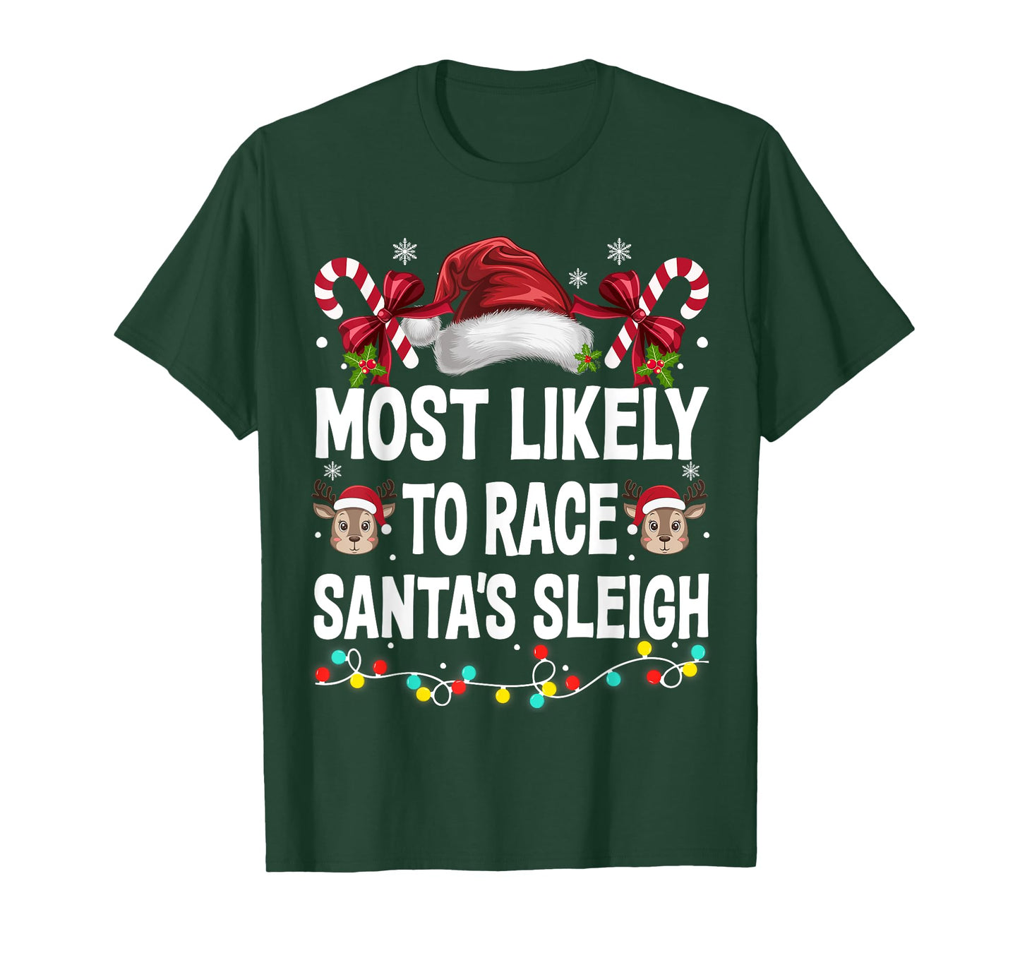Most Likely To Race Santa's Sleigh Family Christmas Pajamas T-Shirt