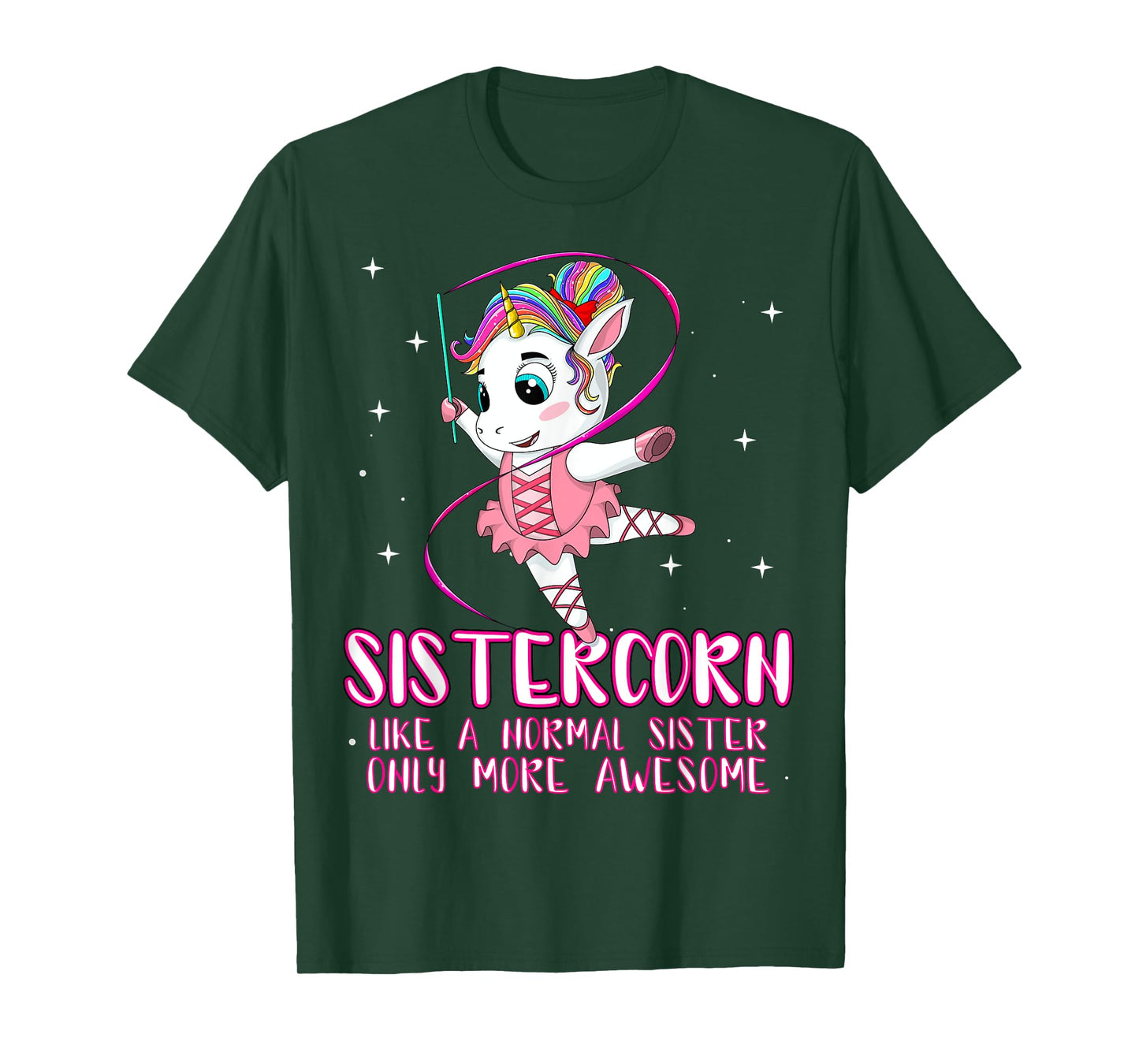 Sistercorn Like A Normal Sister Only More Awesome Unicorn T-Shirt