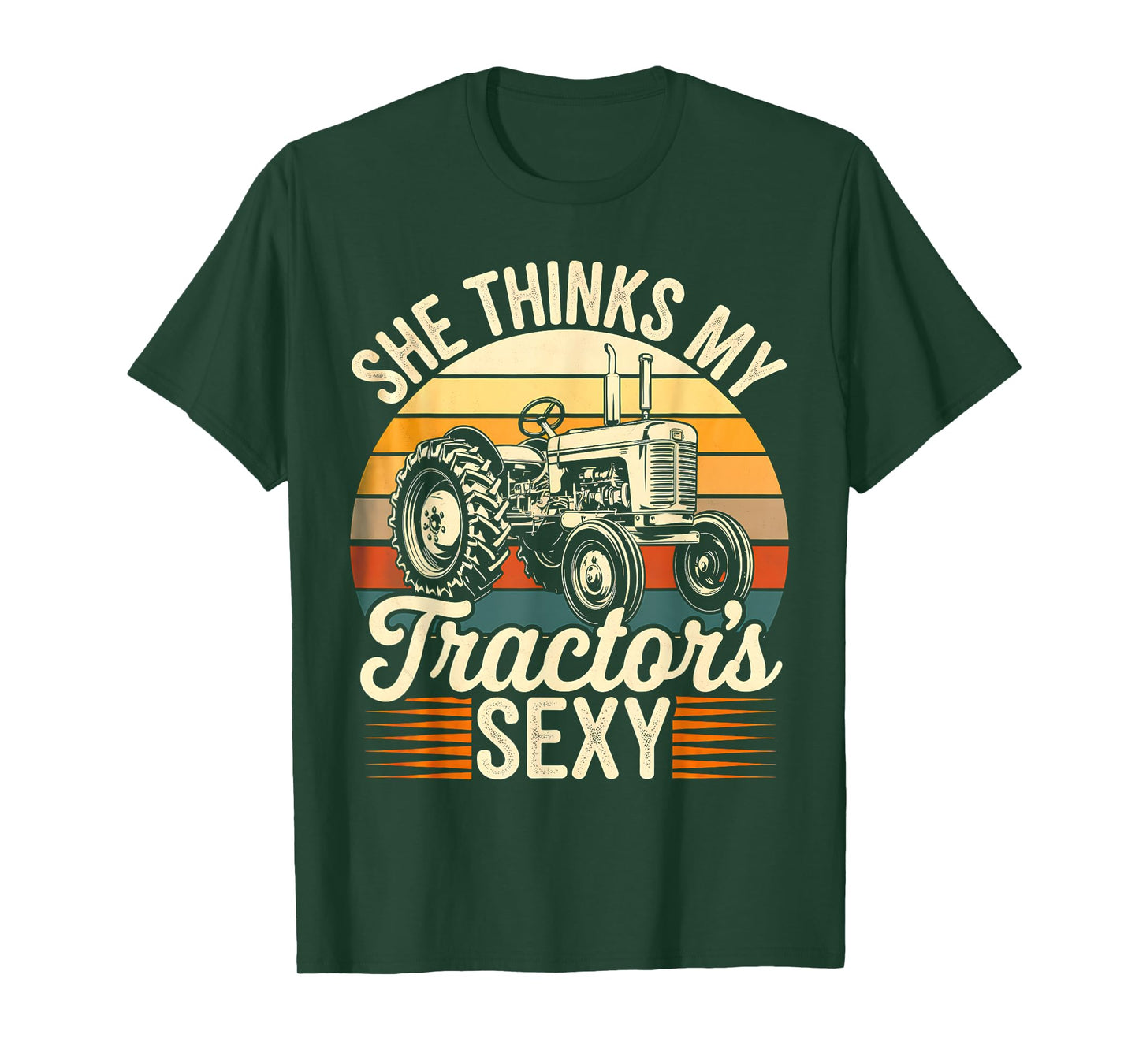 She thinks my tractor's sexy Farming Farm Farmer T-Shirt