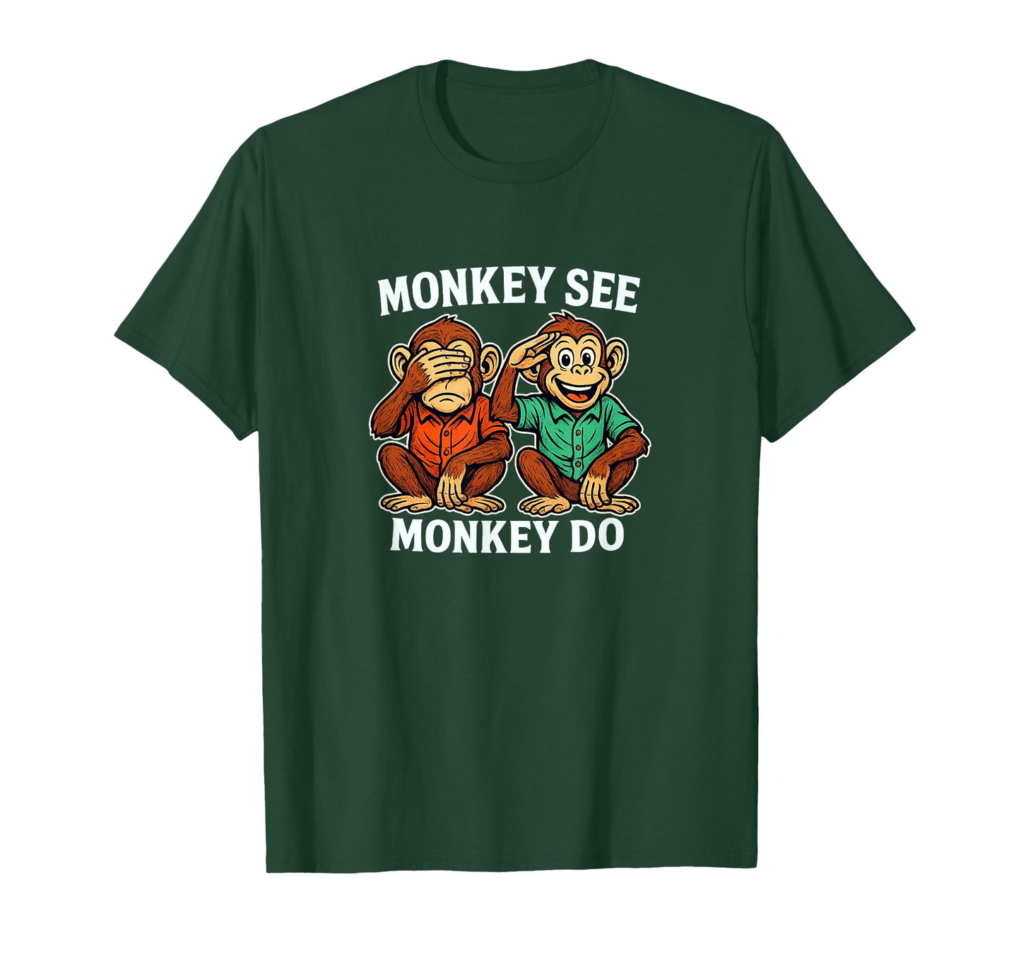 Monkey See - Monkey Do - T-Shirt