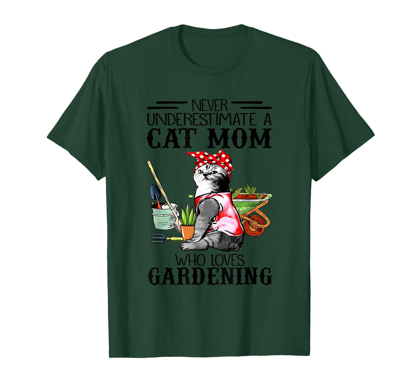 Never Underestimate A Cat Mom Who Loves Gardening T-Shirt for Men Women Kids