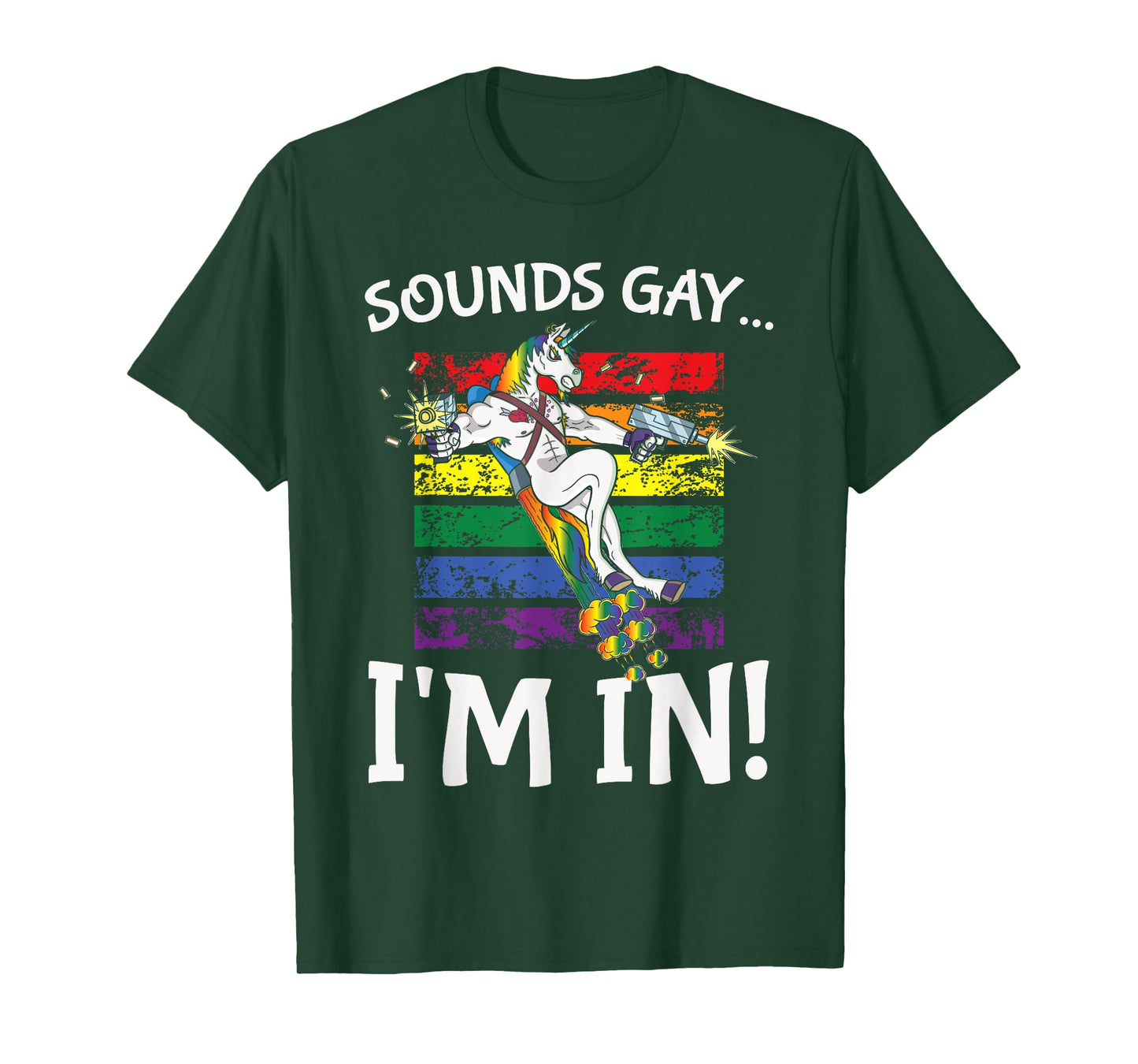 Sounds Gay I'm in Funny Rainbow Proudly Support Unicorn Gift T-Shirt