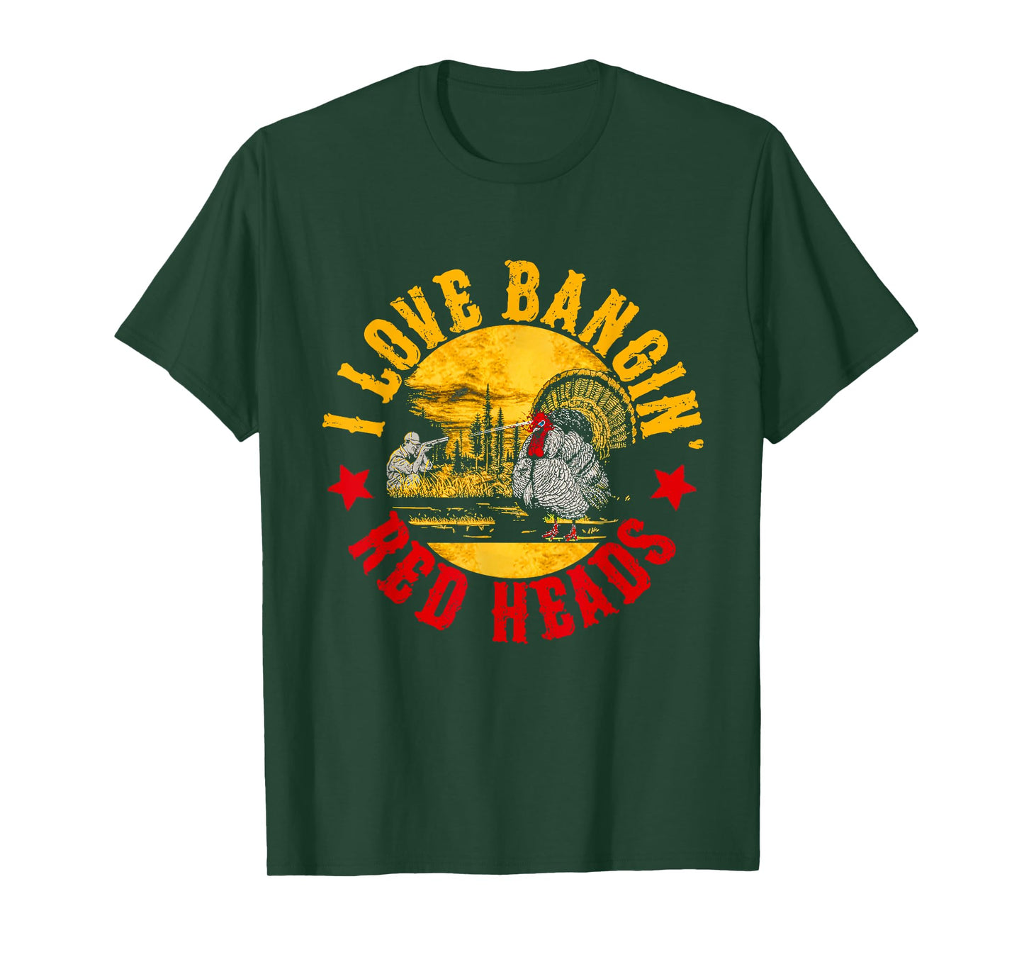 I Love Banging Red Heads Vintage Turkey Chicken Hunting T-Shirt