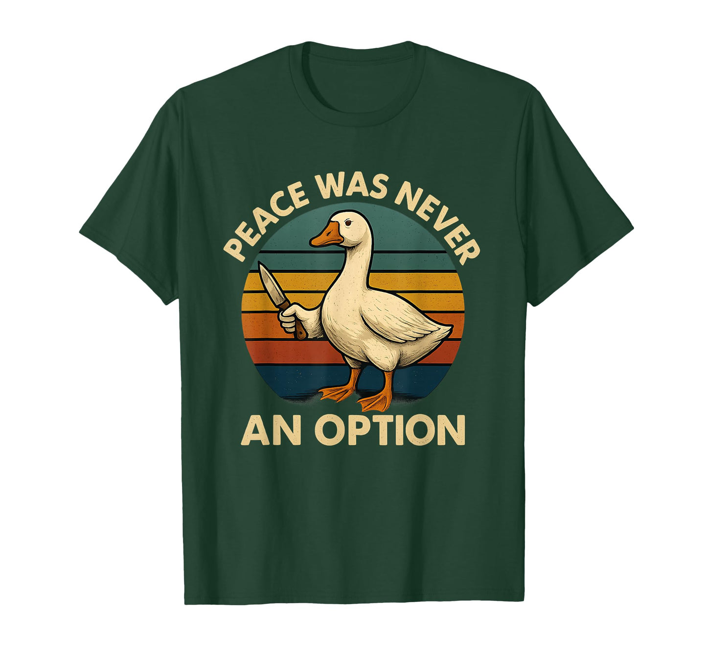 Peace Was Never An Option Funny Duck With Knife Sarcastic T-Shirt