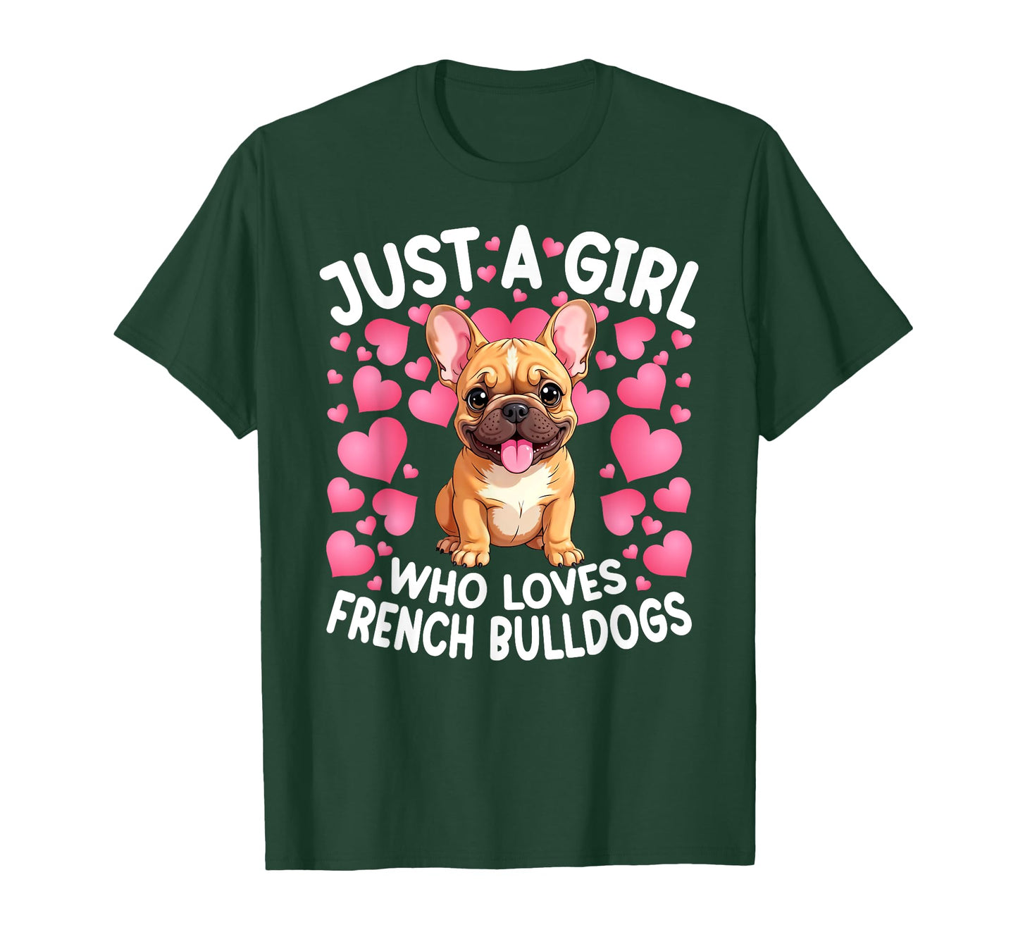 Just A Girl Who Loves French Bulldog Women Girls Puppy Dog T-Shirt