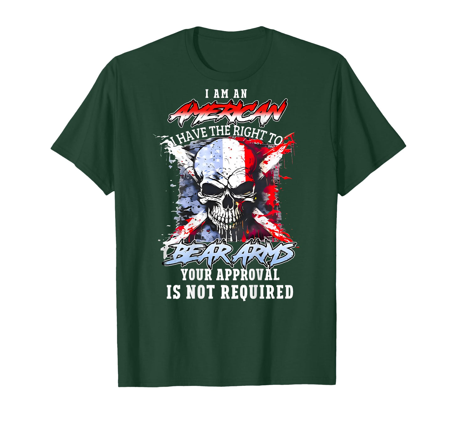 (Back) I'm an American I Have The Right to Bear Arms Skull T-Shirt