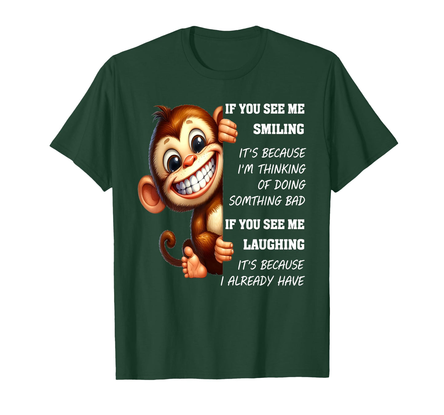 Monkey If You See Me Smiling It's Because I'm Thinking T-Shirt