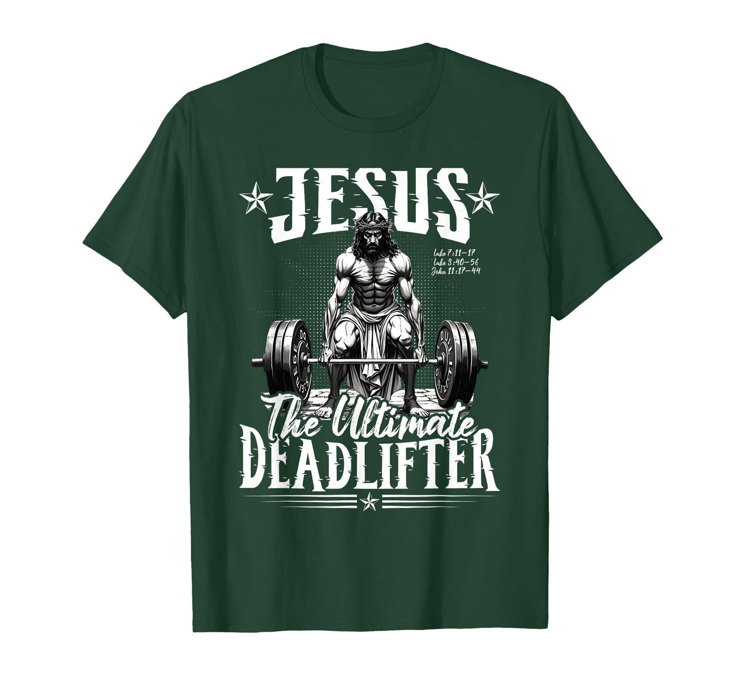 Jesus The Ultimate Deadlifter Jesus Deadlifting Christian T-Shirt