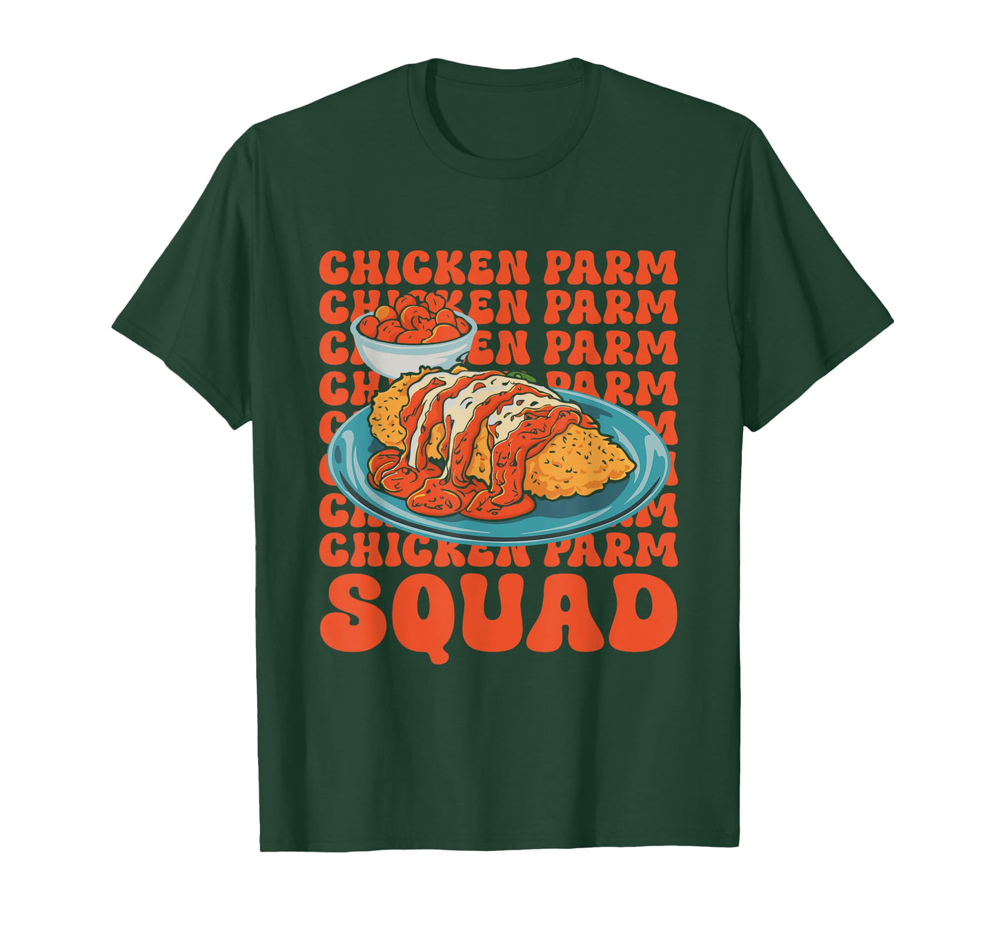 Italian Food Lover Chicken Parmesan Chicken Parm Squad T-Shirt