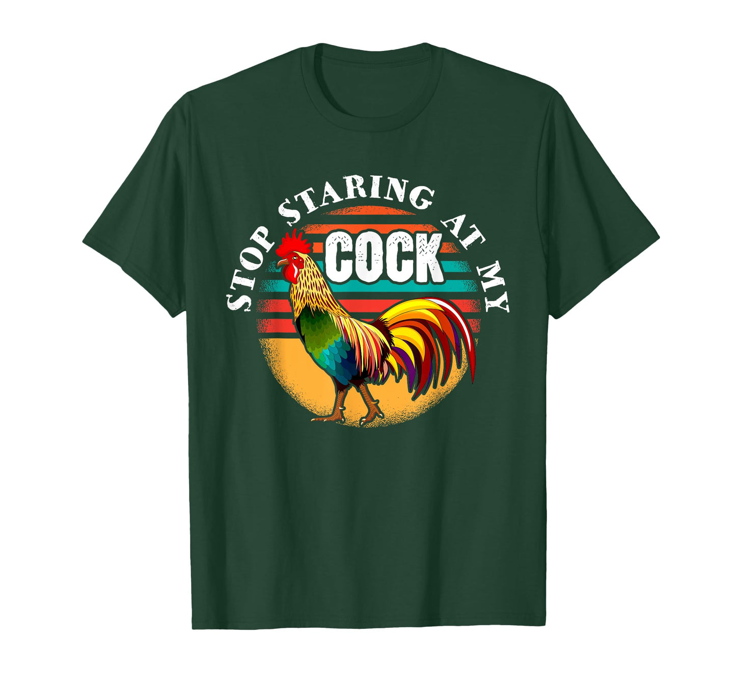 Stop Looking At My Cock Gift for Stop Staring at my Chicken T-Shirt