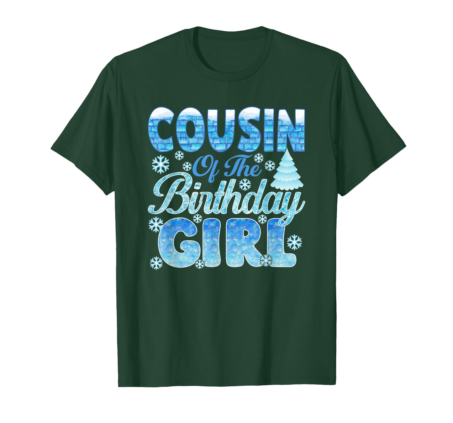 Cousin of The Birthday Girl Snowflakes Themed Matching T-Shirt