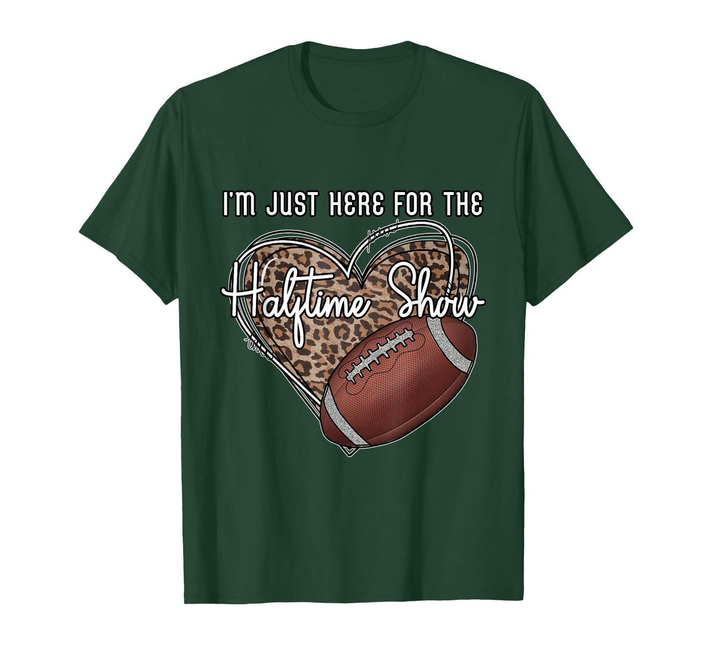 I'm Just Here for the Halftime show. Funny football T-Shirt