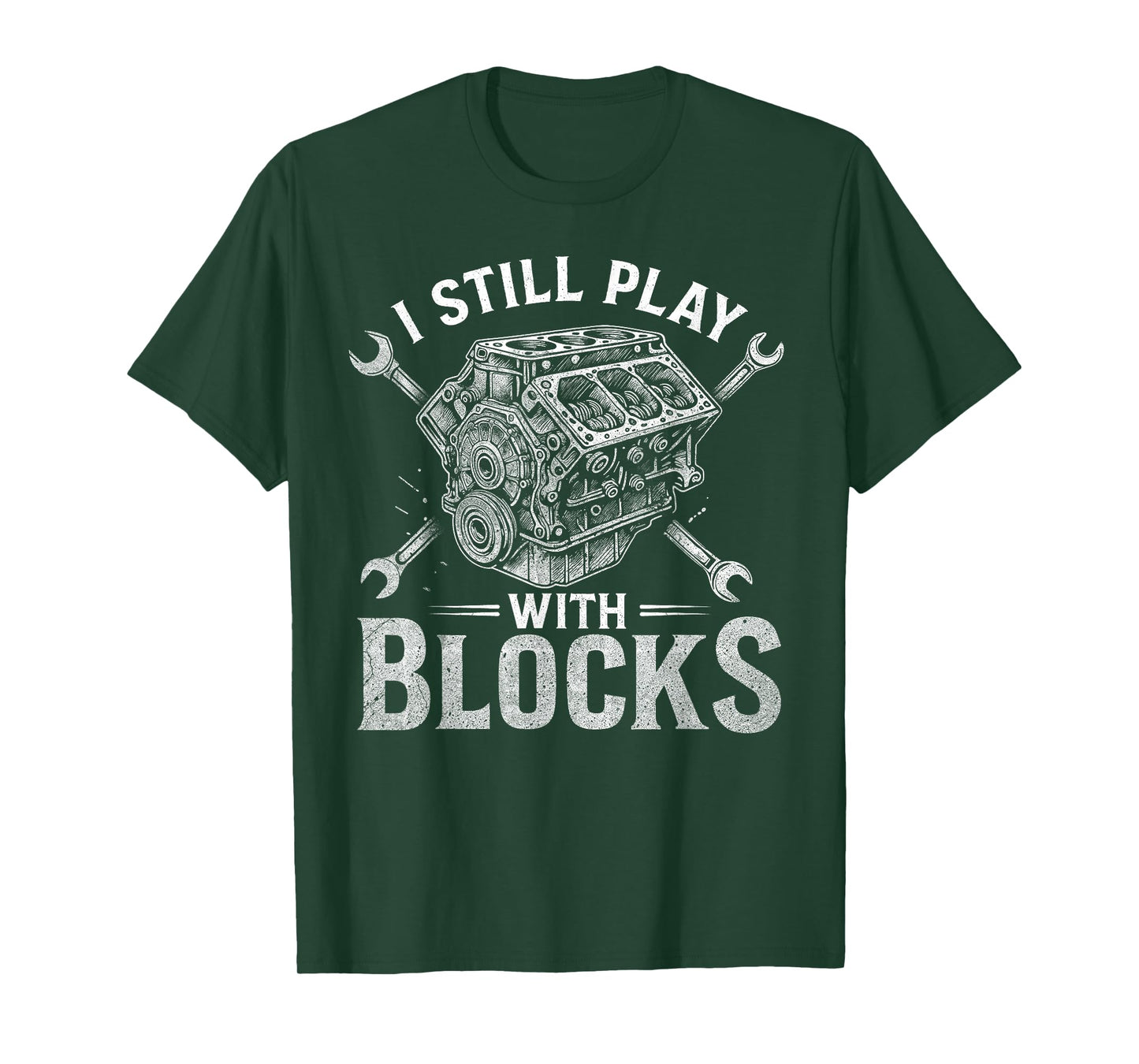 I Still Play With Blocks Funny Racing Maintenance Mechanic T-Shirt