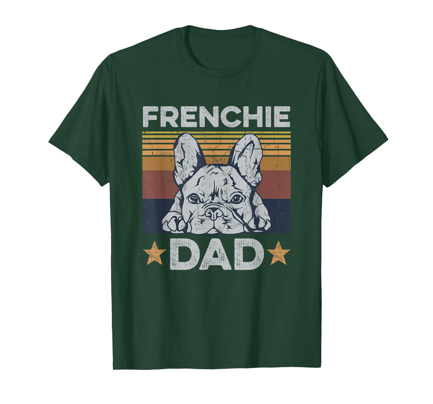 Frenchie Dad Design for your Frenchie Dad T-Shirt