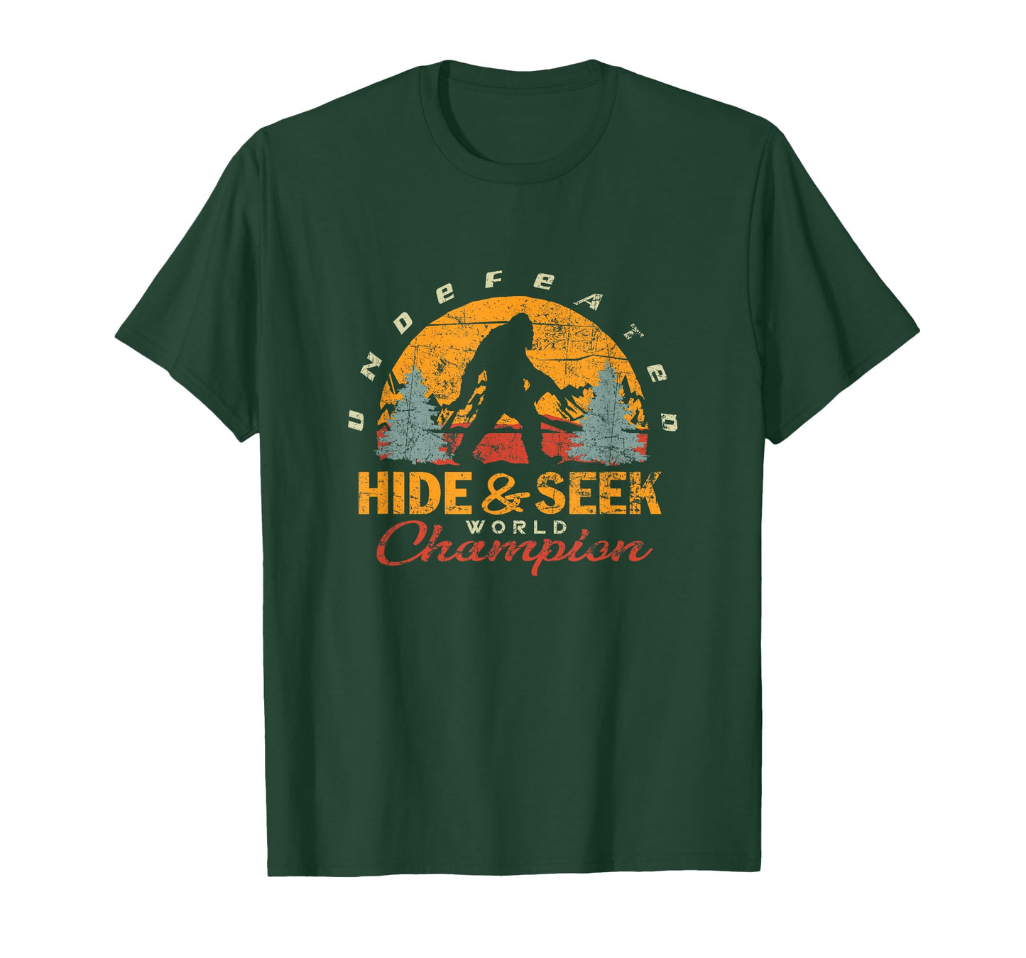 Bigfoot Undefeated Hide and Seek Champion Sasquatch T-Shirt