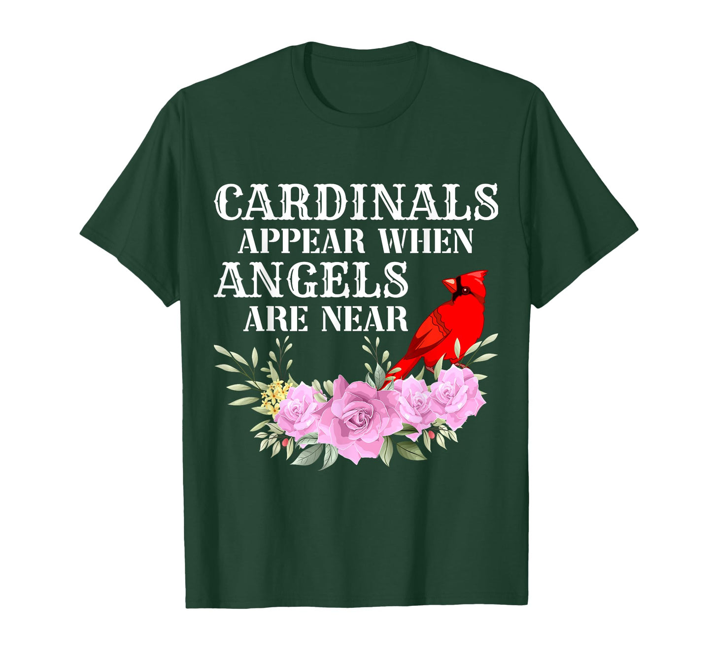 Cardinals Appear When Angels are near Womens T-Shirt