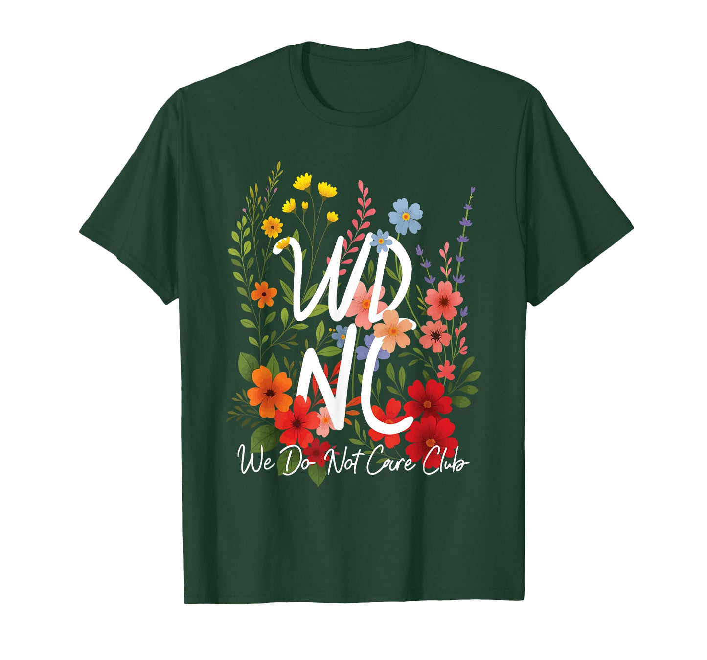 Retro Floral WDNC We Do Not Care Club - WDNC T-Shirt