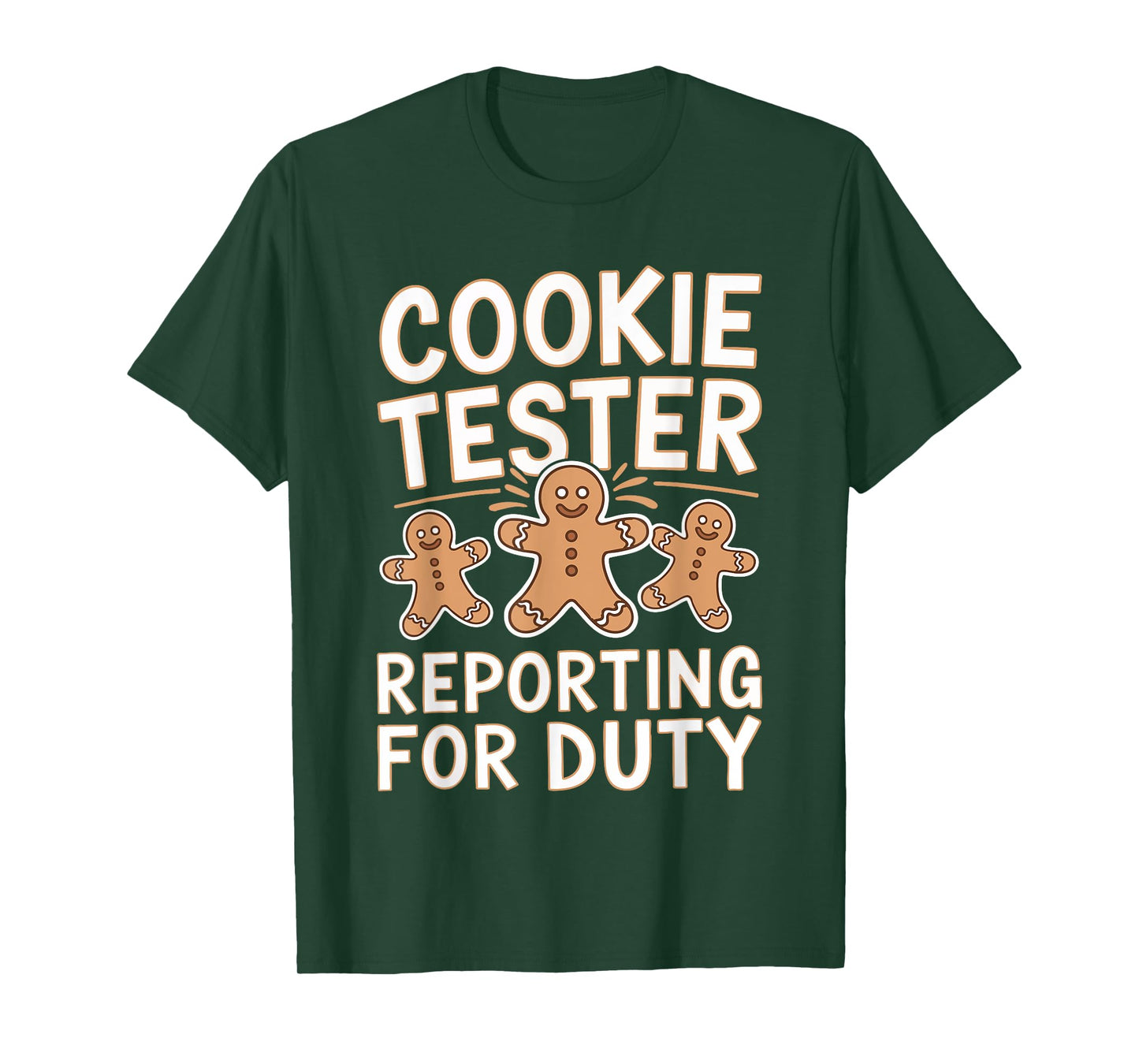 Cookie Tester Reporting For Duty Shirt Adult Kids Men Women T-Shirt