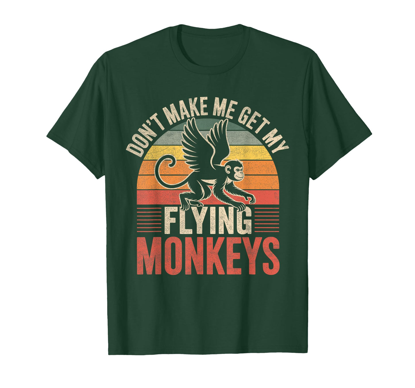 Vintage Retro Don't Make Me Get My Flying Monkeys T-Shirt