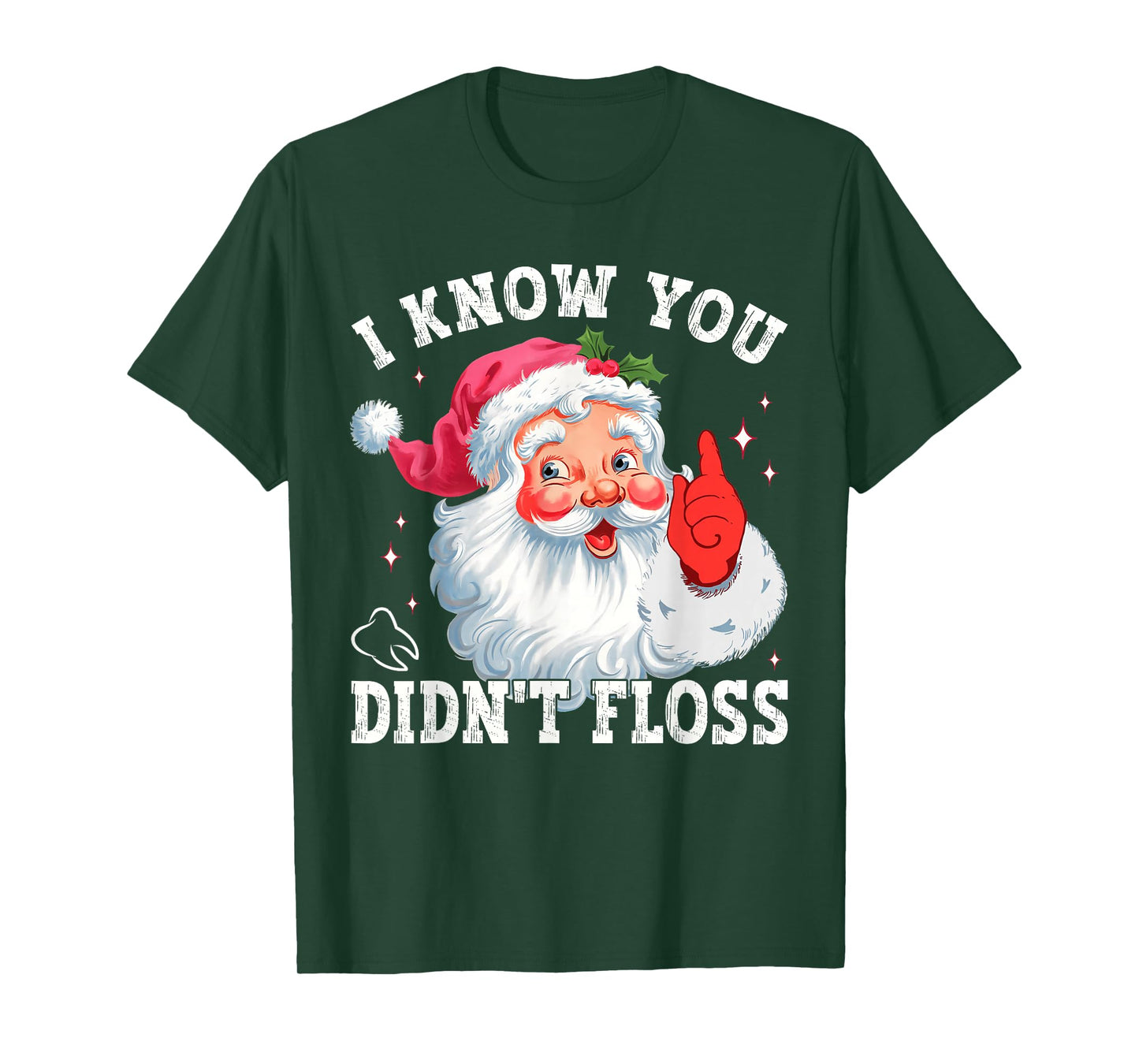 Funny Santa I Know You Didn't Floss Dentist Dental Christmas T-Shirt