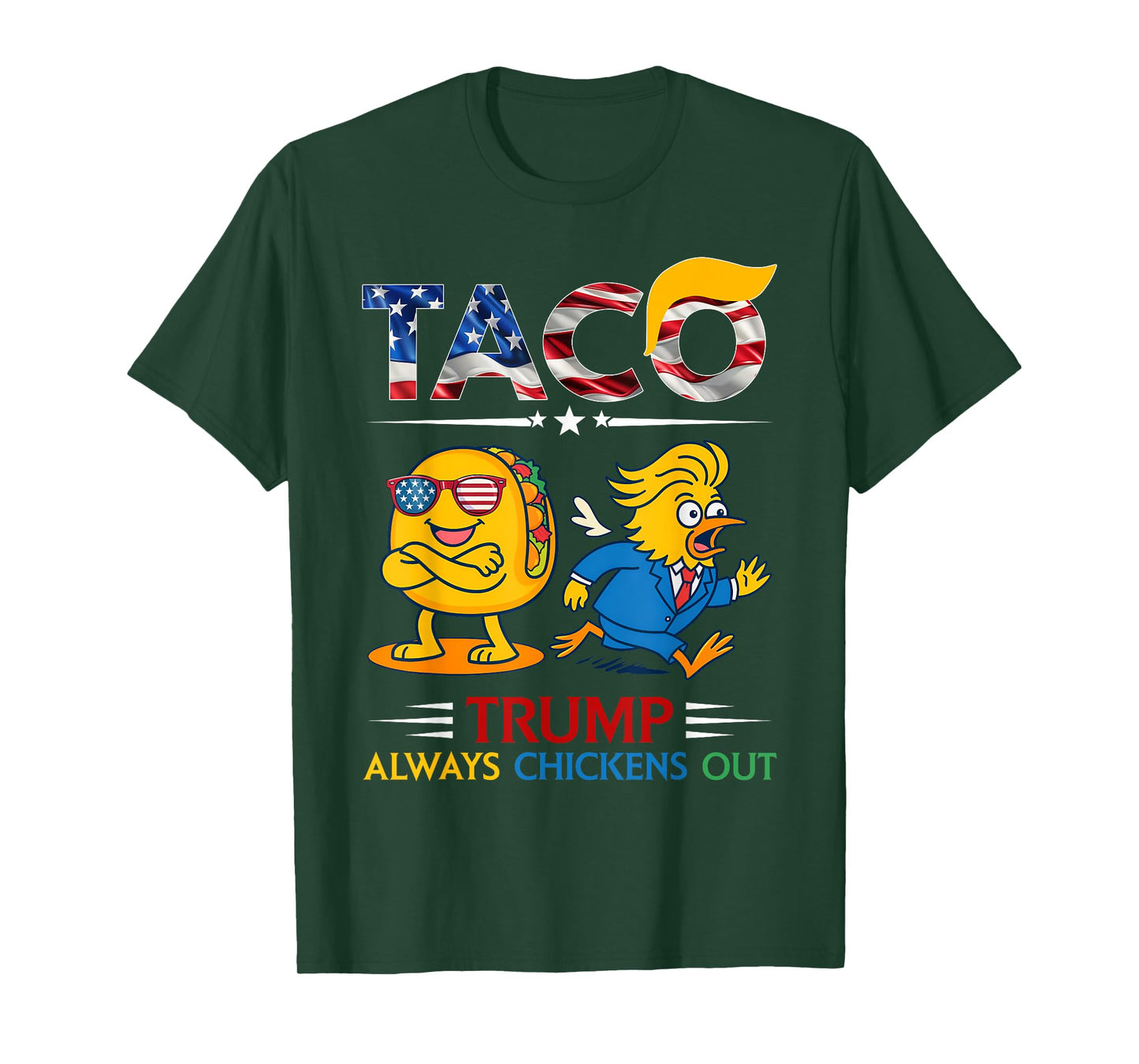 Funny Trump Taco Trump Always Chickens Out T-Shirt