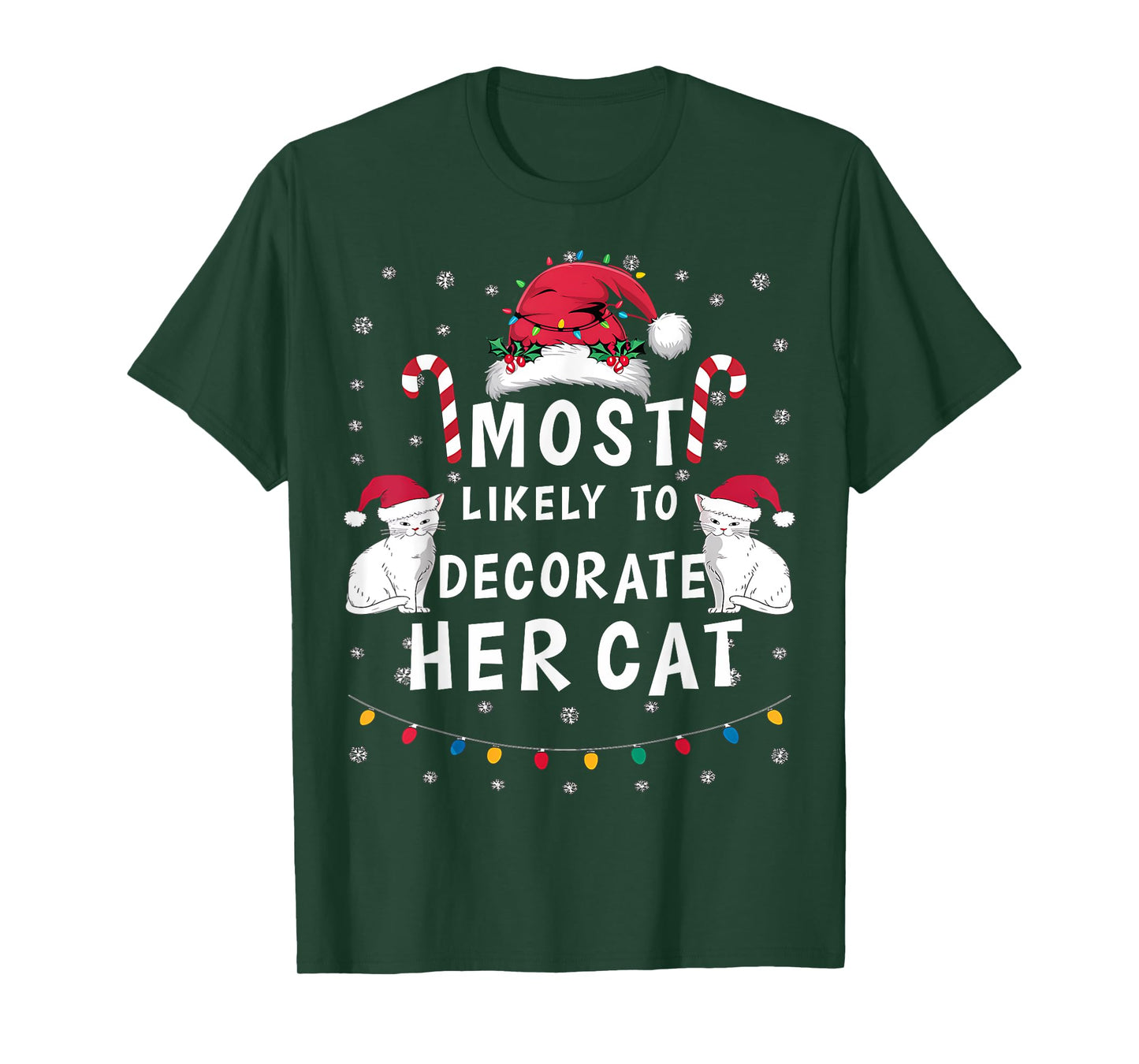 Most Likely To Decorate Her Cat Xmas Funny Family Christmas T-Shirt