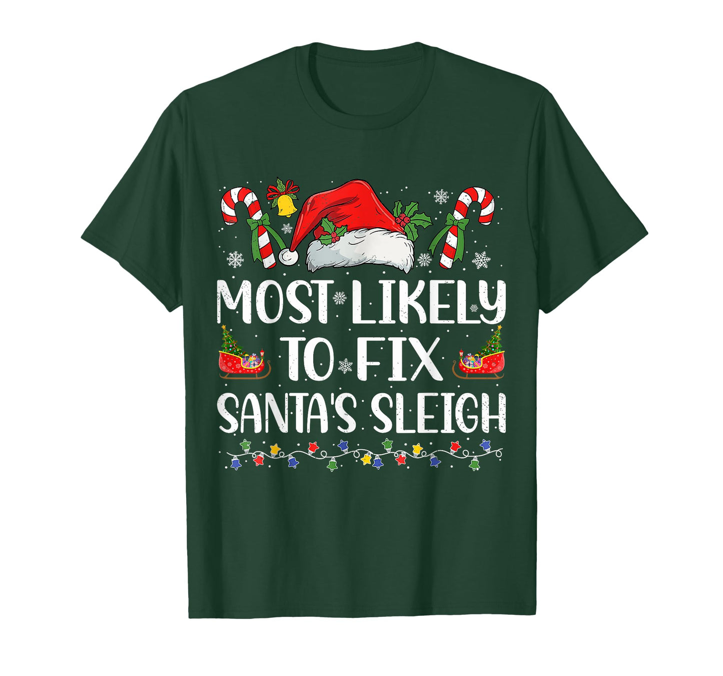 Most Likely To Fix Santa's Sleigh Family Christmas Pajama T-Shirt
