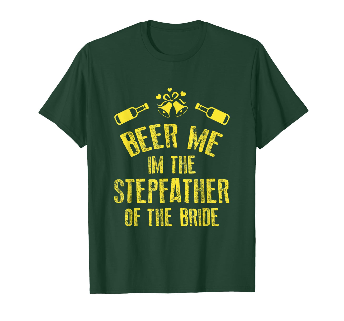 FUNNY BEER ME IM STEPFATHER OF THE BRIDE T-SHIRT Wedding T-Shirt