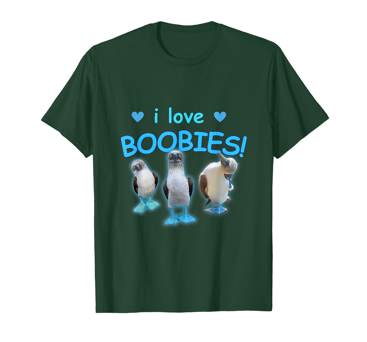 I Love Boobies Funny Blue Footed Boobies T-Shirt