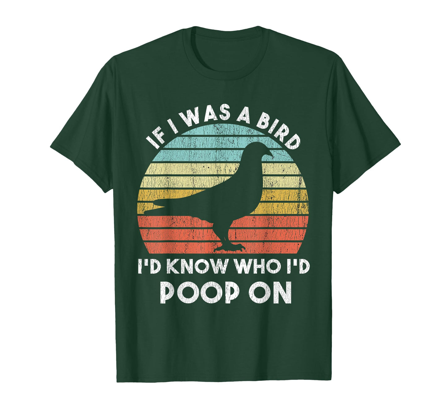 If I Were A Bird I'd Know Who I'd Poop On Bird Watching Meme T-Shirt