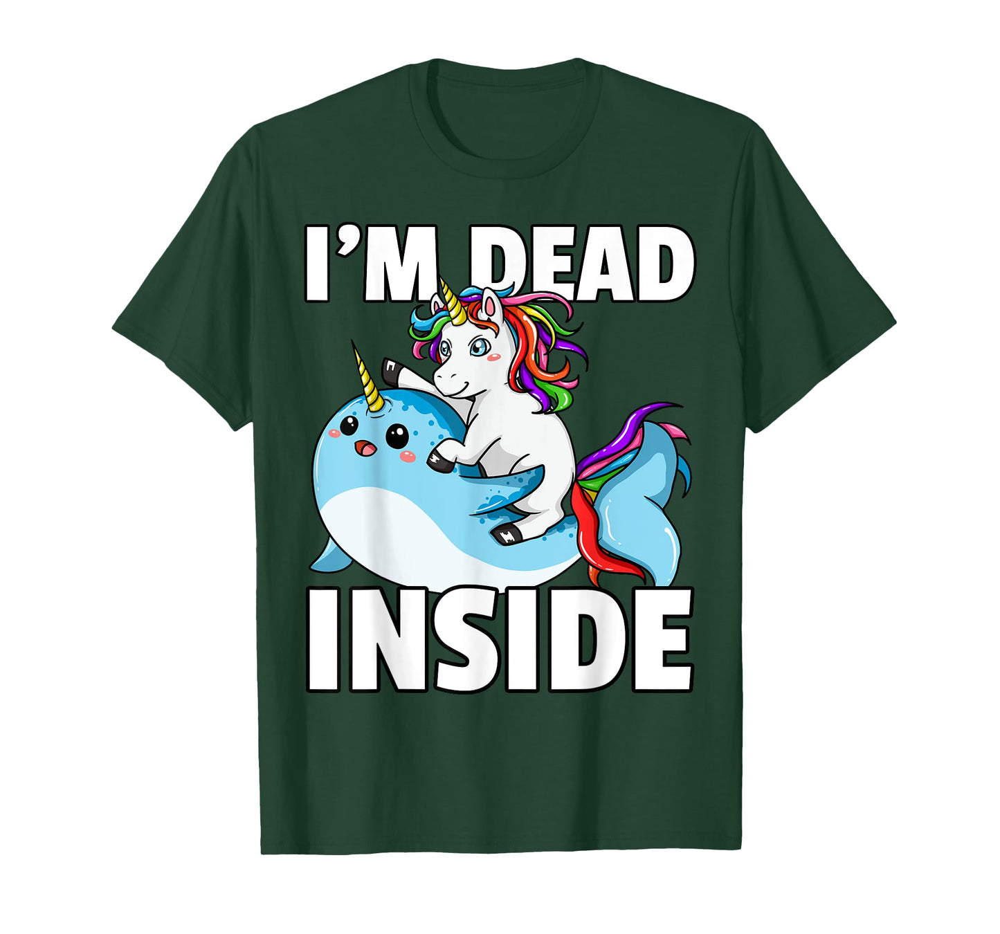 I'm Dead Inside for Narwhal Unicorn Lover T-Shirt