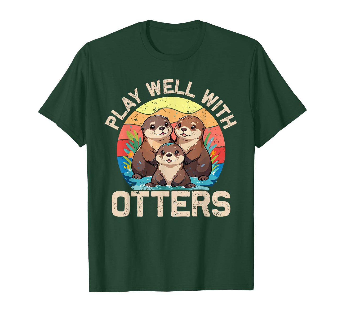 Plays Well With Otters Funny Otters Lover Men Women Kids T-Shirt