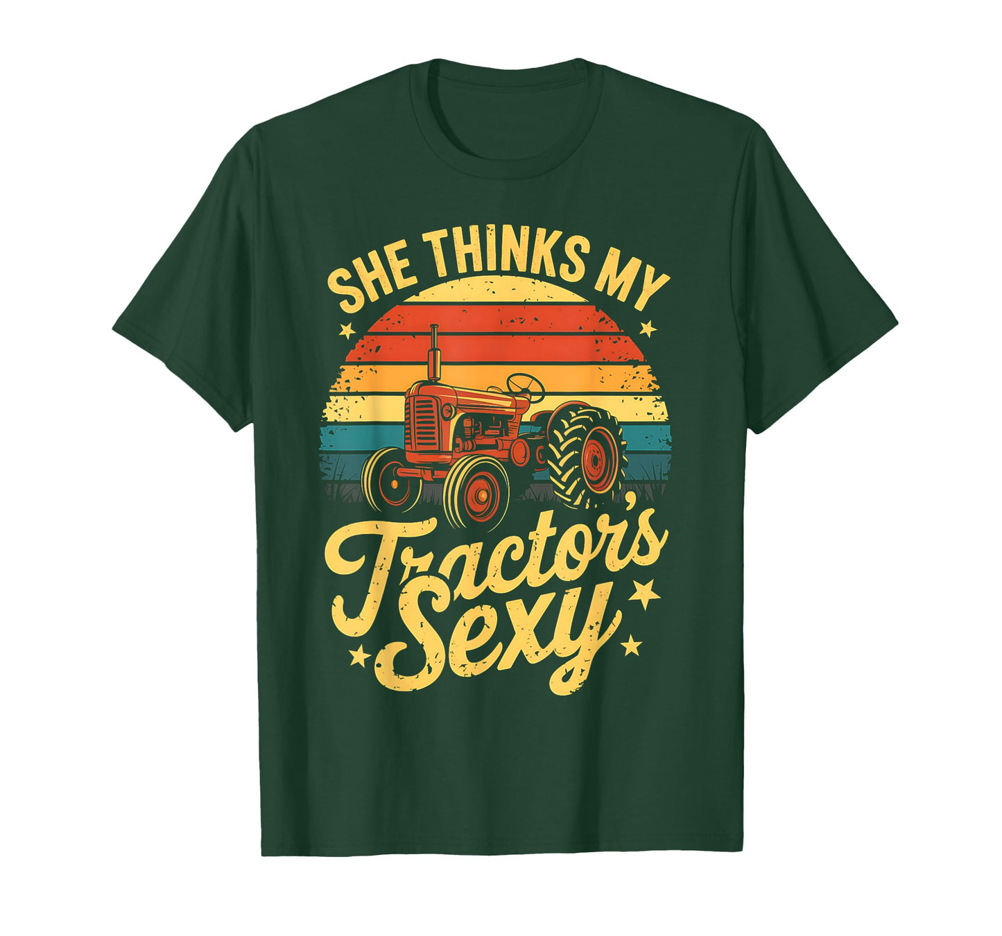 She thinks my tractor's sexy Farming Farm Farmer T-Shirt