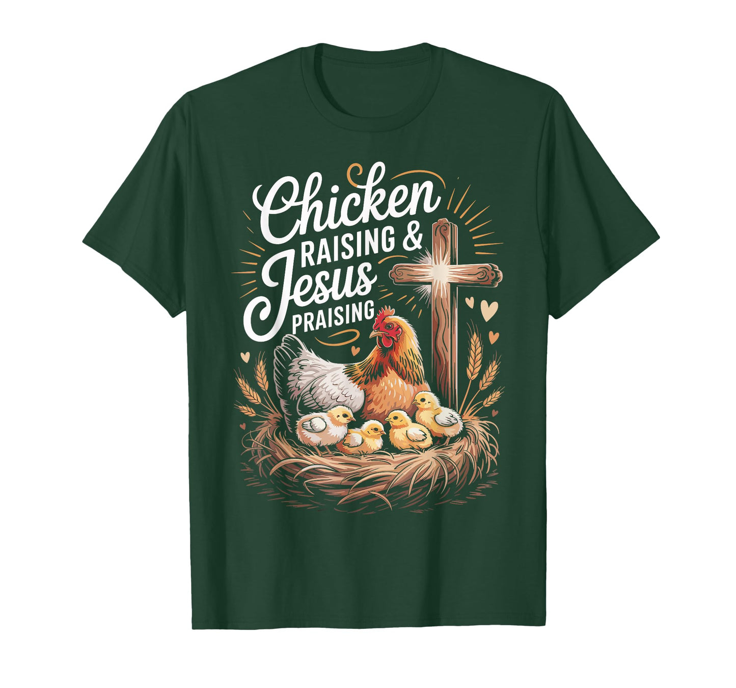 Chicken Raising & Jesus Praising T-Shirt